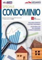 Speciale Condominio: Newsletter realizzata da 24 ORE Professionale  in collaborazione con ASPPI - SESAMO Associazione Amministratori Immobiliari - aderente ad ASPPI